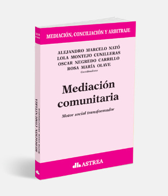 Mediación Comunitaria. Motor Social Transformador 