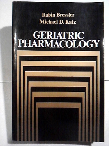 Geriatric Pharmacology - R. Bressler-m. Katz-en Inglés- 1993