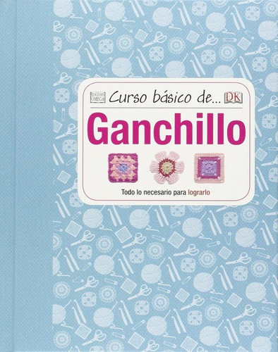 Curso Basico De Ganchillo - Aa.vv