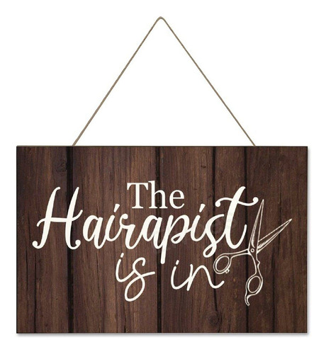 Hairapist Is In Sign Comoda Divertida Madera Para Peluqueria