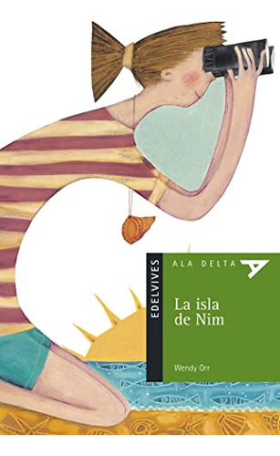 La Isla De Nim: 9 -ala Delta - Serie Verde-