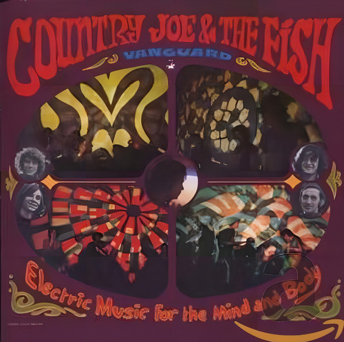 Country Joe Te Fish - Electric Music For The Mind & Body Cd