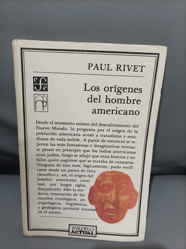 Fondo Loslos Orígenes Del Hombre Americano. Paul Rivet. 