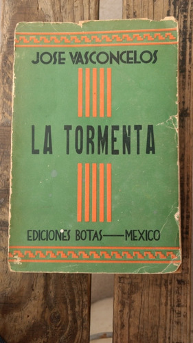 La Tormenta De José Vasconcelos