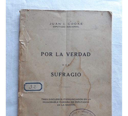 Por La Verdad Del Sufragio - Juan I. Cooke - Bs As 1939