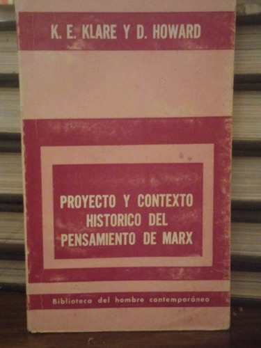 Proyecto Y Contexto Histórico Del Pensamiento De Marx. Klare