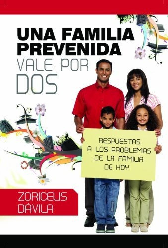 Una Familia Prevenida Vale Por Dos, De Davila Zoricelis. Editorial Mundo Hispano En Español