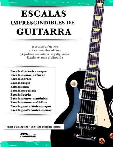 Libro: Escalas Imprescindibles De Guitarra (spanish Edition)