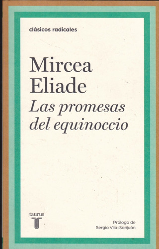 Las Promesas Del Equinoccio. Mircea Eliade.