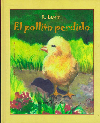 El Pollito Perdido, De R. Lewis. Editorial Promolibro, Tapa Blanda, Edición 2016 En Español