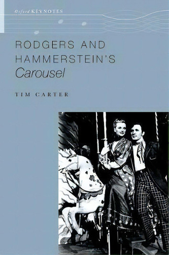 Rodgers And Hammerstein's Carousel, De Tim Carter. Editorial Oxford University Press Inc, Tapa Blanda En Inglés