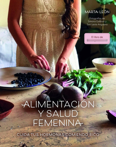 Libro Alimentación Y Salud Femenina - Leon, Marta