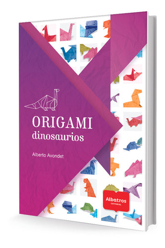 Origami Dinosaurios - Alberto Avondet