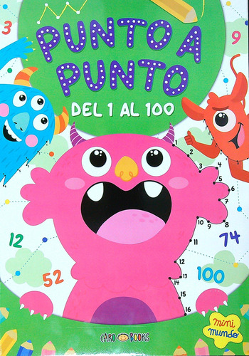 Punto A Punto - Del 1 Al 100, De No Aplica., Vol. 1. Editorial Artemisa, Tapa Blanda En Español
