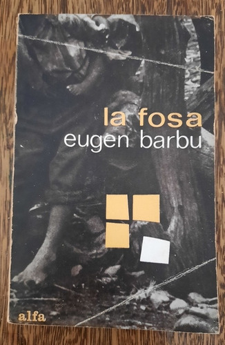 Eugen Barbu La Fosa Novela 1969