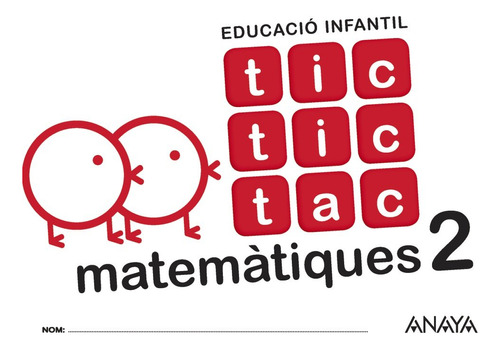 Tic Tic Tac Matemàtiques 2. - 9788467811629 (cuadernos Educa