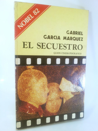 Gabriel Garcia Marquez - El Secuestro- Editorial Oveja Negra