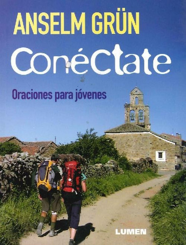 Libro Conectate Oraciones Para Jovenes De Anselm Grün