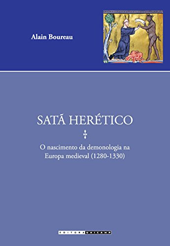 Libro Satã Herético O Nascimento Da Demonologia Na Europa Me