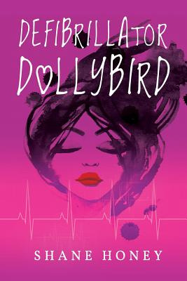 Libro Defibrillator Dollybird - Honey, Shane