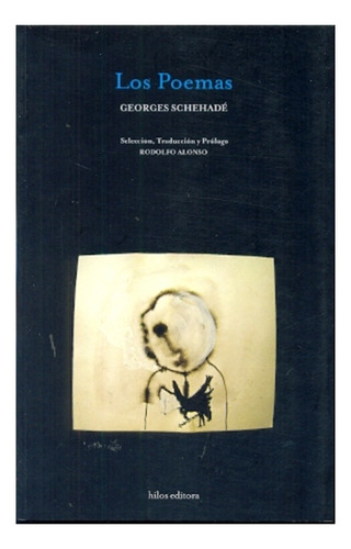 Poemas, Los - Georges Schehade