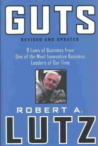 Guts, De Robert A. Lutz. Editorial John Wiley Sons Inc, Tapa Dura En Inglés