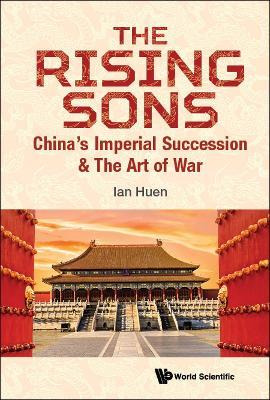 Libro Rising Sons, The: China's Imperial Succession & The...