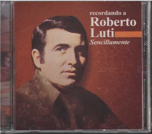 Cd - Roberto Luti / Recordando A - Original Y Sellado