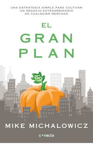 Libro: El Gran Plan The Pumpkin Plan : A Simple Strategy To 