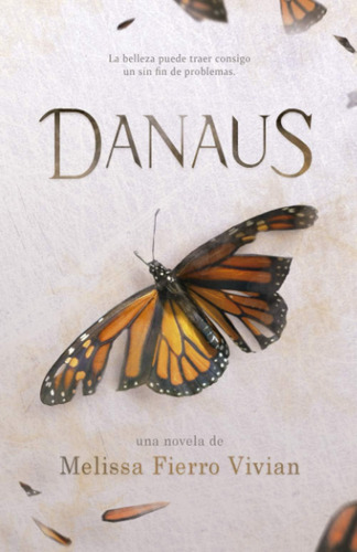Libro: Danaus (la Saga De La Monarca) (spanish Edition)