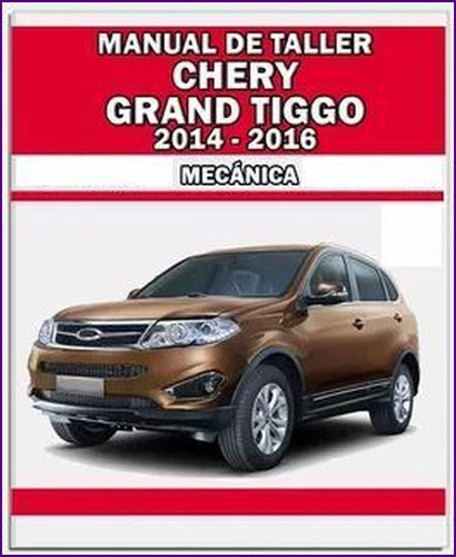 Manual Taller Reparacion Chery Grand Tiggo 2014-2016