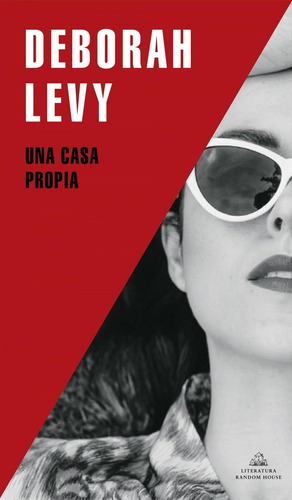 Libro: Una Casa Propia. Levy, Deborah. Random House