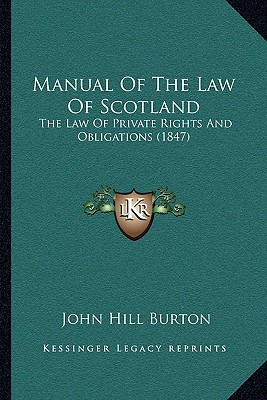 Libro Manual Of The Law Of Scotland: The Law Of Private R...