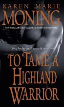 Libro To Tame A Highland Warrior - Karen Marie Moning