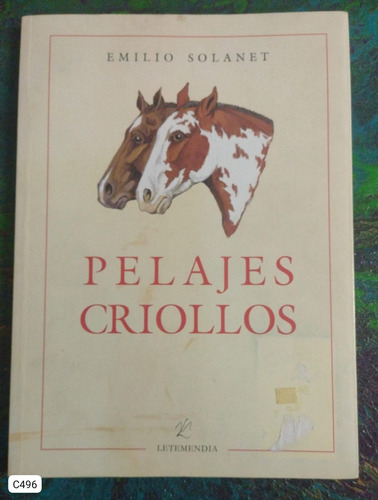 Emilio Solanet / Pelajes Criollos