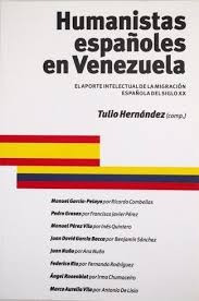Humanistas Españoles En Venezuela - Tulio Hernández, Comp.