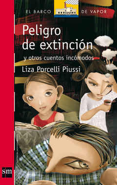Peligro De Extinción Y Otros Cuentos | Liza Porcelli Piussi
