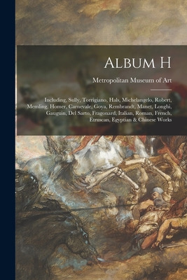 Libro Album H: Including, Sully, Torrigiano, Hals, Michel...