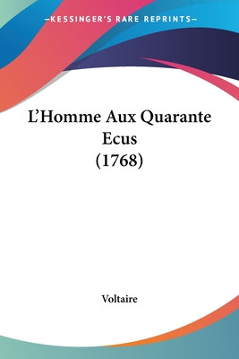 Libro L'homme Aux Quarante Ecus (1768) - Voltaire