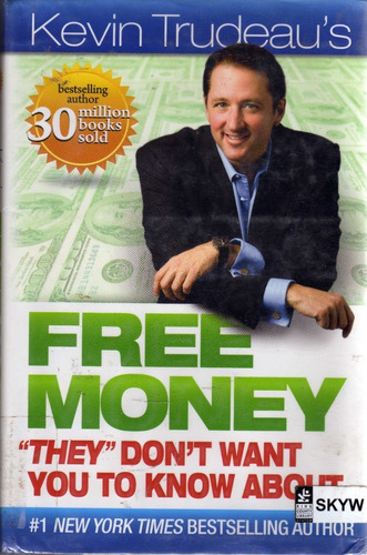Free Money. Kevin Trudeau