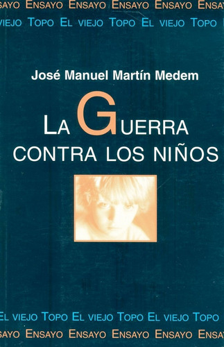 Guerra Contra Los Niños - Martin Medem,j