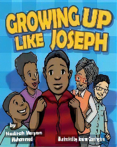 Growing Up Like Joseph, De Nadirah Maryam Muhammad. Editorial Nadirah Muhammad, Tapa Blanda En Inglés