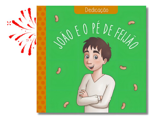 Livro João E O Pé De Feijão - Dedicação - Ed. Pé Da Letra