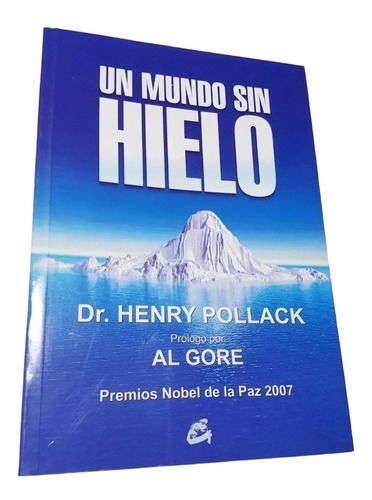 Libro Un Mundo Sin Hielo De Henry Pollack