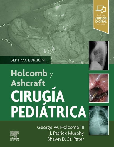 Libro Cirugía Pediátrica Holcomb Y Ashcraft  7ma Edición