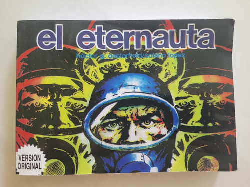 El Eternauta / Hector Oesterheld - Solano Lopez