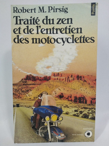 Traite Du Zen Et De L'entretien Des Motocyclettes