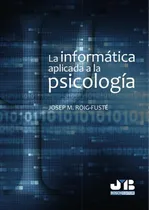 Comprar La Informática Aplicada A La Psicología.