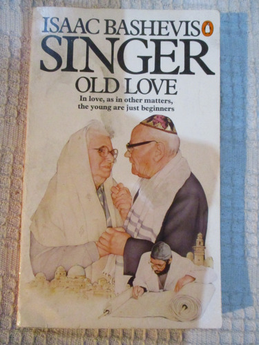 Isaac Bashevis Singer - Old Love 