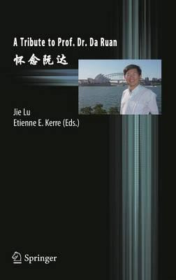 Libro A Tribute To Prof. Dr. Da Ruan - Jie Lu
